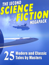 The Second Science Fiction Megapack (eBook): 25 Modern & Classic Tales by Masters